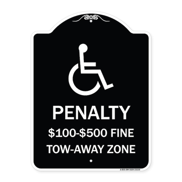 Signmission Penalty $100 $500 Fine Tow-Away Zone Heavy-Gauge Aluminum Sign, 24" x 18", BW-1824-23330 A-DES-BW-1824-23330 - main